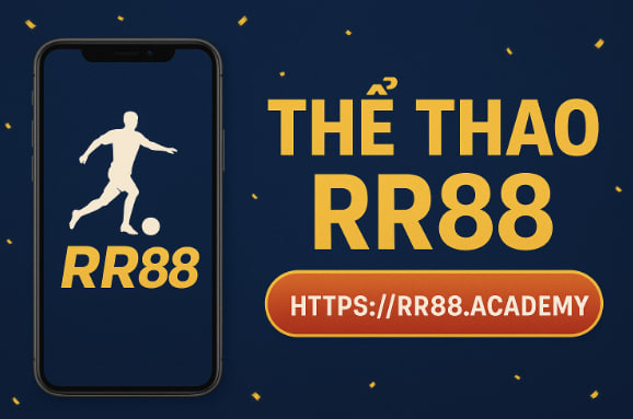 Cá cược an toàn, minh bạch và đầy kịch tính cùng RR88